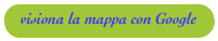 visiona la mappa con Google