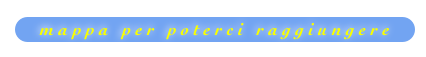 m a p p a   p e r   p o t e r c i   r a g g i u n g e r e
